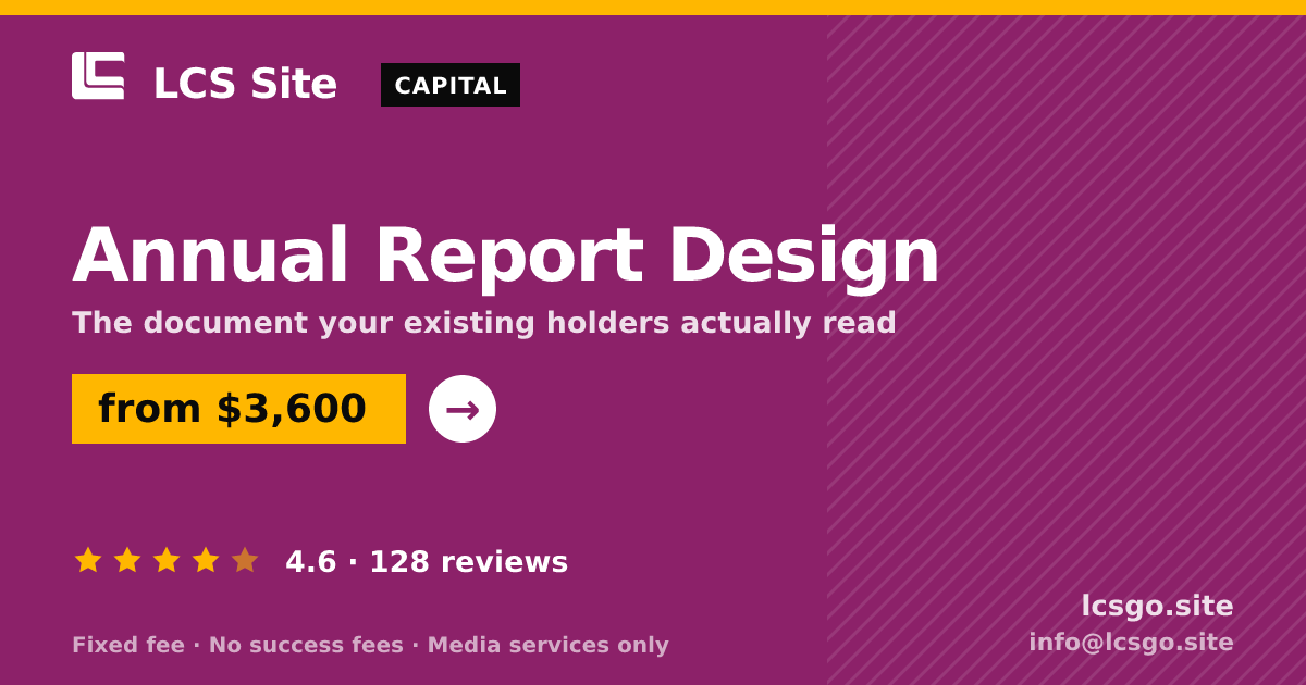 Annual Report Design — from $3,600, rated 4.6/5 across 128 reviews. LCS Site.
