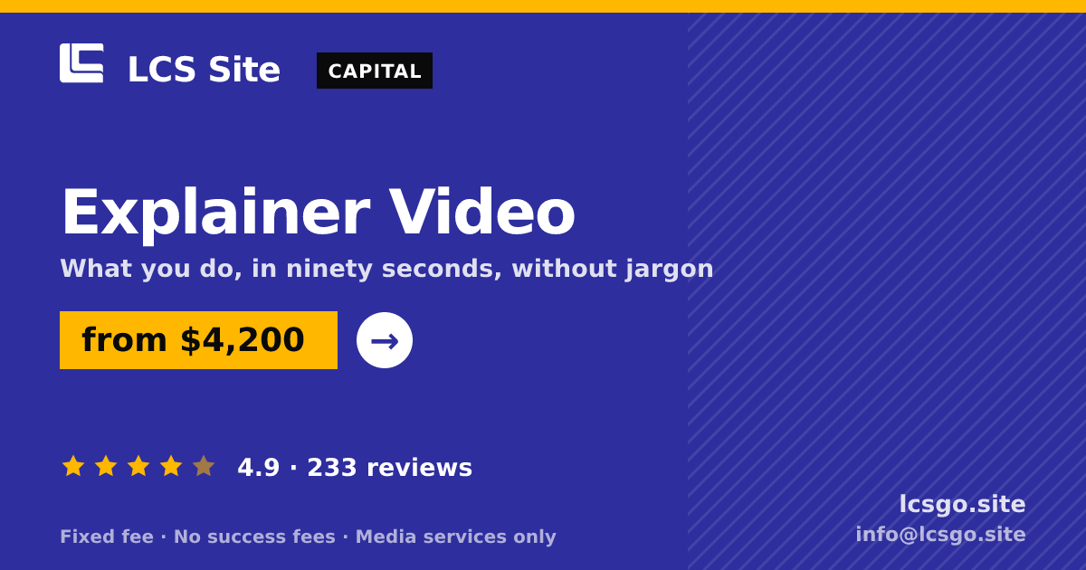 Explainer Video — from $4,200, rated 4.9/5 across 233 reviews. LCS Site.