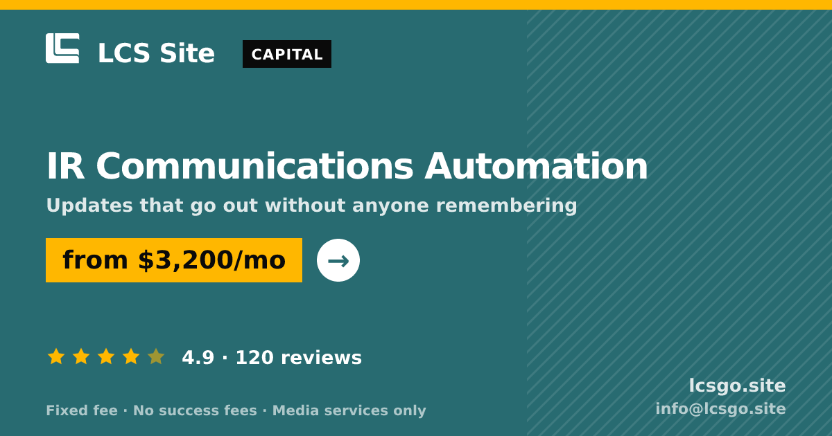 IR Communications Automation — from $3,200/mo, rated 4.9/5 across 120 reviews. LCS Site.