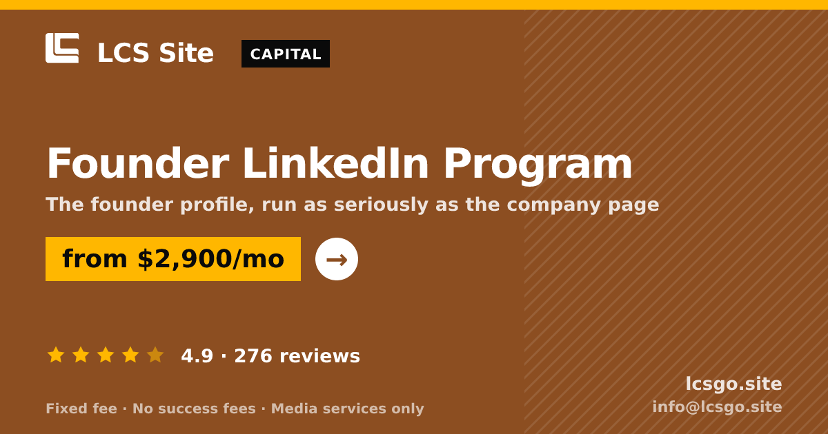 Founder LinkedIn Program — from $2,900/mo, rated 4.9/5 across 276 reviews. LCS Site.