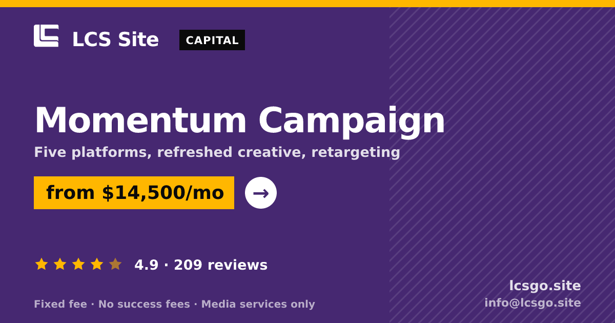 Momentum Campaign — from $14,500/mo, rated 4.9/5 across 209 reviews. LCS Site.