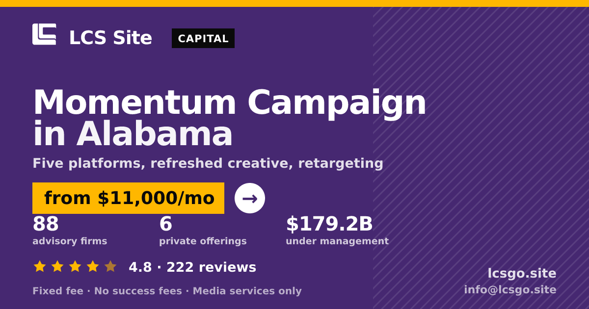 Momentum Campaign in Alabama — from $11,000/mo, rated 4.8/5 across 222 reviews. LCS Site.