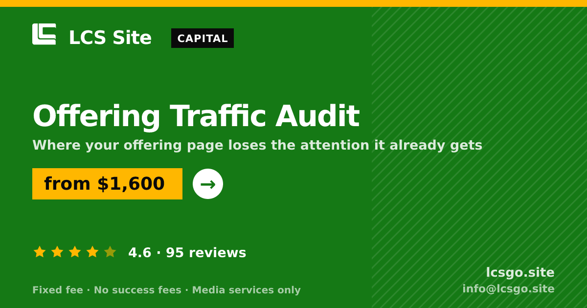 Offering Traffic Audit — from $1,600, rated 4.6/5 across 95 reviews. LCS Site.