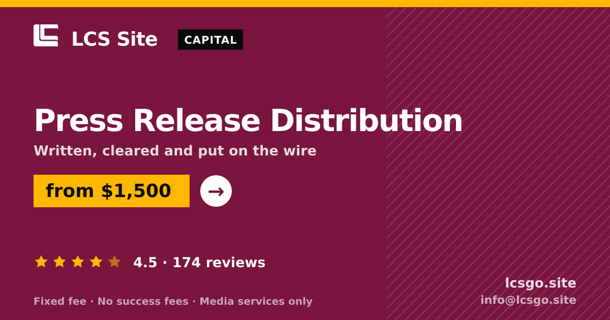 Press Release Distribution — from $1,500, rated 4.5/5 across 174 reviews. LCS Site.